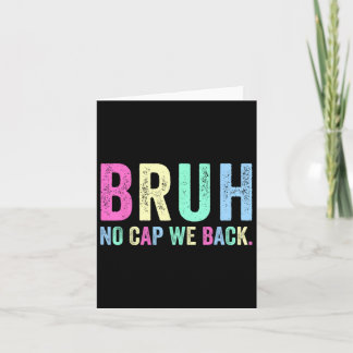 No Cap We Back To School For Teachers Students Boy Card