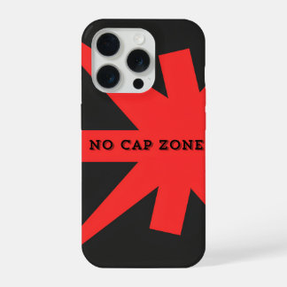 No Cap Zone Bold Red Art Print iPhone 15 Pro Case