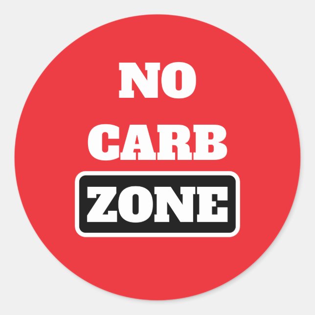 No Carb Zone (100% CARNIVORE) Classic Round Sticker (Front)