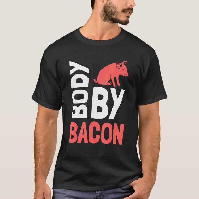 No Carbs Body By Bacon Ketogenic Diet 7 T-Shirt (Front)