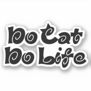 No Cat No Life