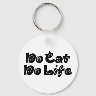 No Cat No Life Key Ring