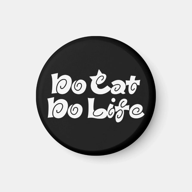 No Cat No Life Magnet (Front)
