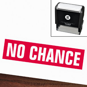 No chance funny self-inking stamp