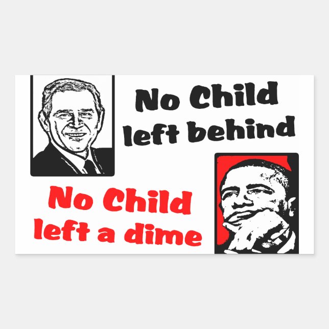 No Child Left A Dime! Rectangular Sticker (Front)