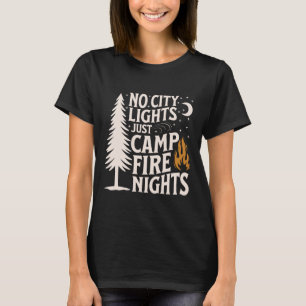 No City Lights Just Campfire Nights Camping Men T-Shirt