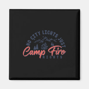 No City Lights Just Campfire Nights Camping Summer Magnet