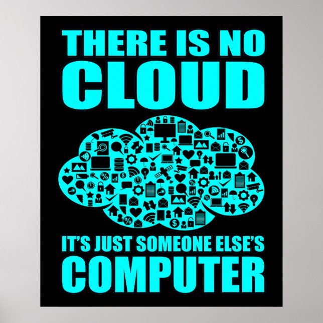 No Cloud Computer IT Tech Software Programmer Geek Poster (Front)