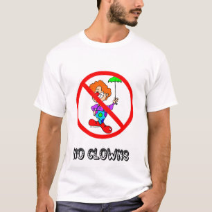NO CLOWNS TEE