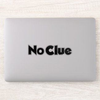 No Clue
