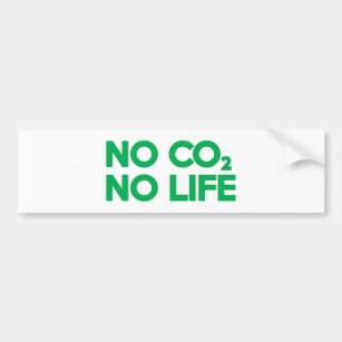 NO CO2 NO LIFE BUMPER STICKER
