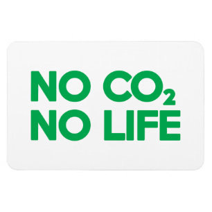 NO CO2 NO LIFE MAGNET