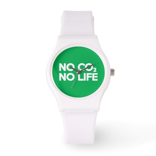 NO CO2 NO LIFE WATCH (Front)