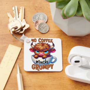 No Coffee Much Grumpy  Key Ring