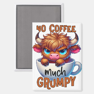 No Coffee Much Grumpy Magnet