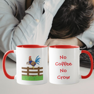 No Coffee No Crow Rooster Mug