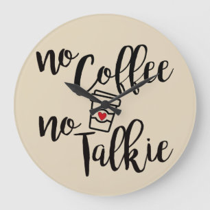 No Coffee No Talkie Large Clock