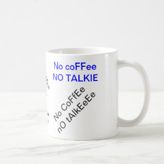 No Coffee No Talkie Mug