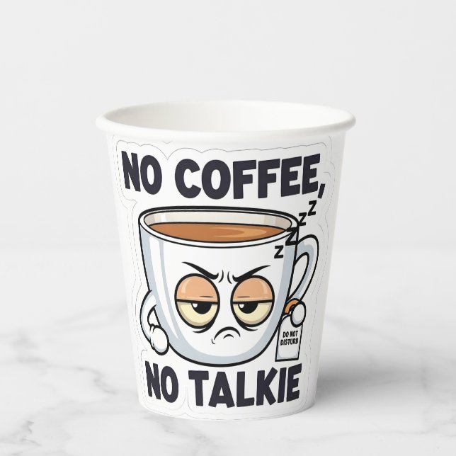 No Coffee, No Talkie Paper Cups (Front)