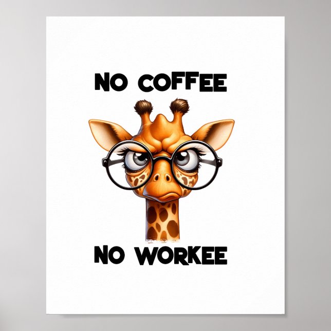 No coffee no workee funny saying No Coffee   Poster (Front)