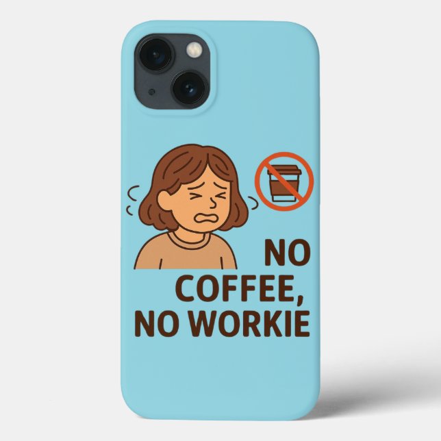 No Coffee, No Workie Case-Mate iPhone Case (Back)
