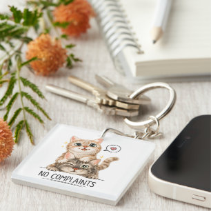No Complaints Cute Funny Cute Cats Key Ring