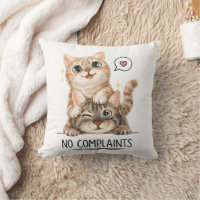 No Complaints Funny Cute Cats Decorative