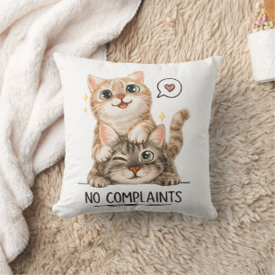 No Complaints Funny Cute Cats Decorative Cushion
