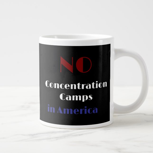 No concentration camps in America Large Coffee Mug (Right)