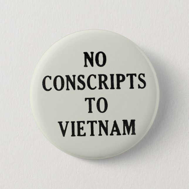 No Conscripts To Vietnam 6 Cm Round Badge (Front)