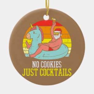 No Cookies Cocktails Santa Summer Christmas In Ceramic Ornament