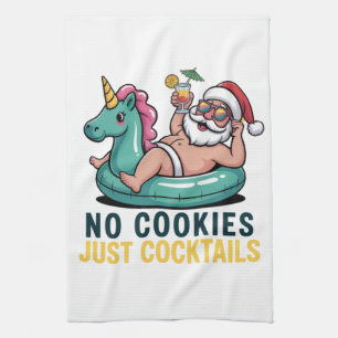 No Cookies Just Cocktails Santa Summer Christmas  Tea Towel