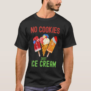 No Cookies Just Ice Cream Hawaiian Christmas In Ju T-Shirt