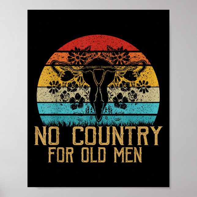 No Country For Old Men Uterus Feminist Women Right Poster (Front)