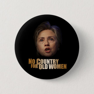 No Country For Old Women 6 Cm Round Badge