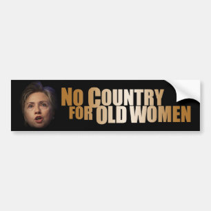 No Country For Old Women Bumper Sticker