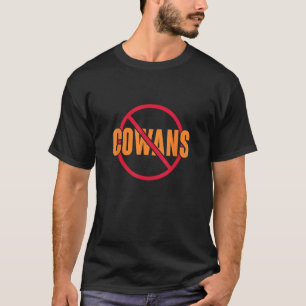 No Cowans Anti-Cowans Freemason Masonic Freemasonr T-Shirt