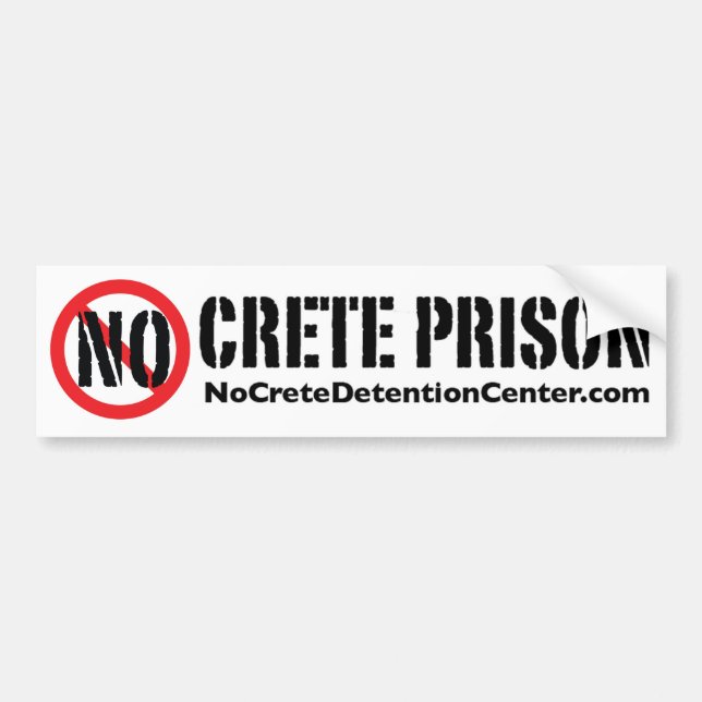 No Crete Prison Bumper Sticker (Front)