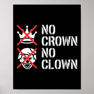 No Crown No Clown Resist Protest Dump Trump Activi Poster
