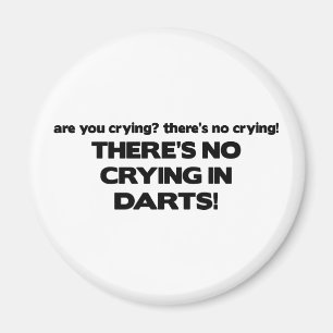 No Crying - Darts Magnet