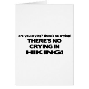No Crying - Hiking