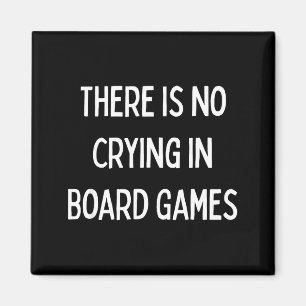 No Crying In Board Games Trivia Game Night Funny Q Magnet