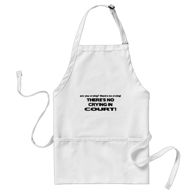 No Crying in Court Standard Apron (Front)