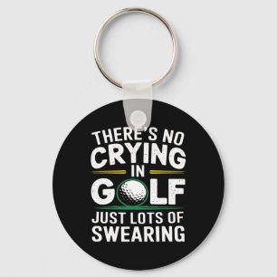 No Crying In Golfing Just Lots Of Swearing Humour Key Ring