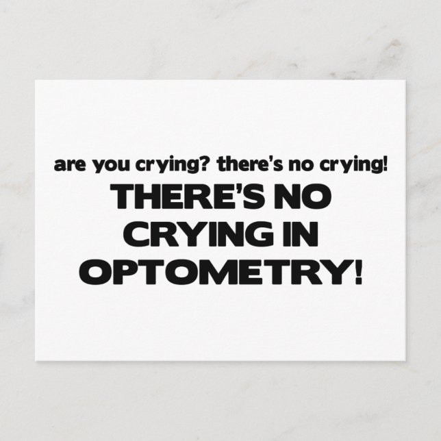 No Crying in Optometry Postcard (Front)