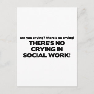 No Crying in Social Work Postcard