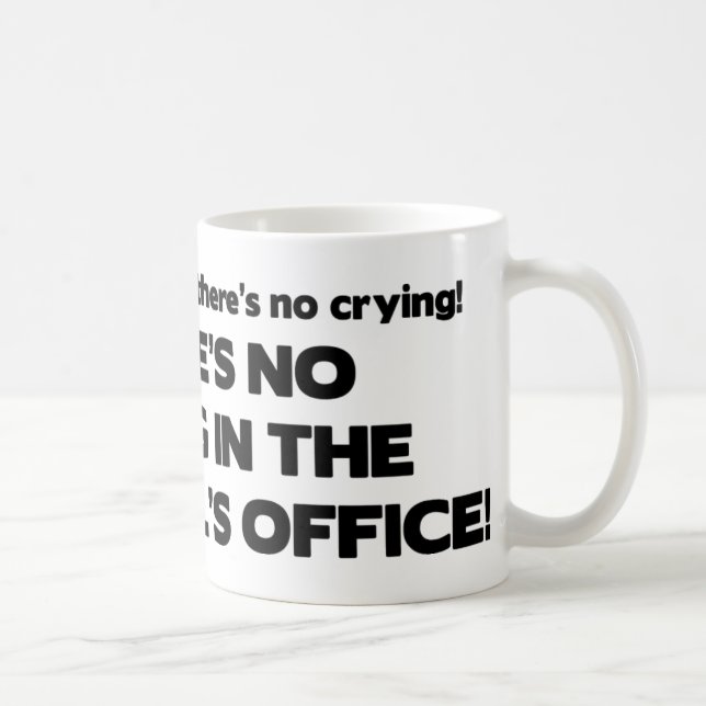 No Crying in the Principal's Office Coffee Mug (Right)