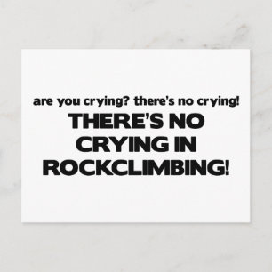 No Crying - Rock Climbing Postcard