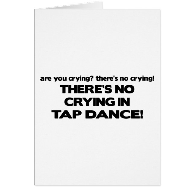 No Crying - Tap Dance (Front)