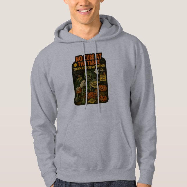 No Cure at the Table – Thanks for Nothing Hoodie (Front)